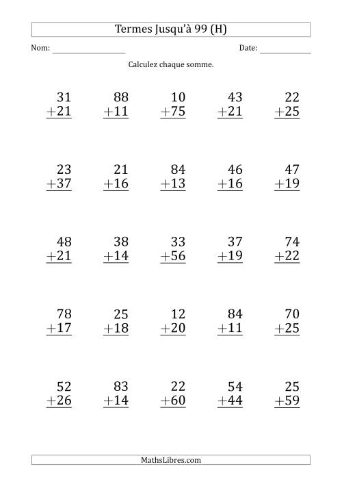 Gros Caractère - Addition d'un Nombre à 2 Chiffres avec des Termes Jusqu'à 99 (25 Questions) (H)