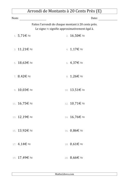Arrondi de Montants à Euro Près 20 cents (E)