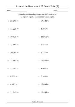 Arrondi de Montants à dollar Près 25 cents