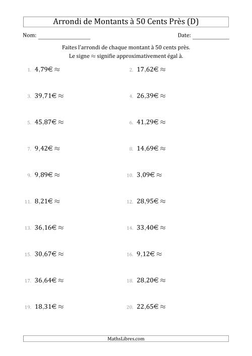 Arrondi de Montants à Euro Près 50 cents (D)