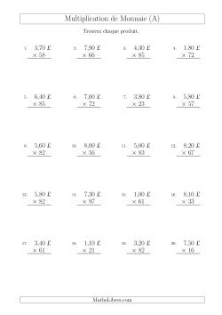 Multiplication de Montants par Bonds de 10 Cents par un Multiplicateur à Deux Chiffres (£)