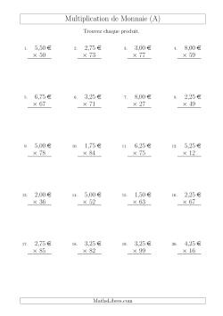 Multiplication de Montants par Bonds de 1 Cent par un Multiplicateur à Deux Chiffres (€)