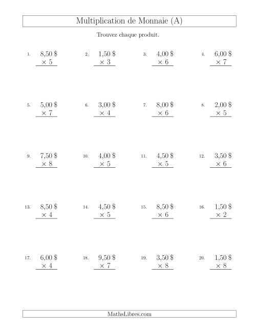 Multiplication de Montants par Bonds de 50 Cents par un Multiplicateur à Un Chiffre ($) (A)