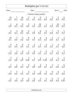 Multiplier (1 à 10) par 1 à 6 (100 Questions)