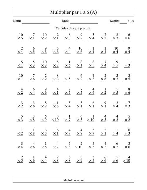 Multiplier (1 à 10) par 1 à 6 (100 Questions) (A)