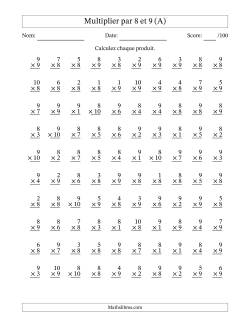 Multiplier (1 à 10) par 8 et 9 (100 Questions)