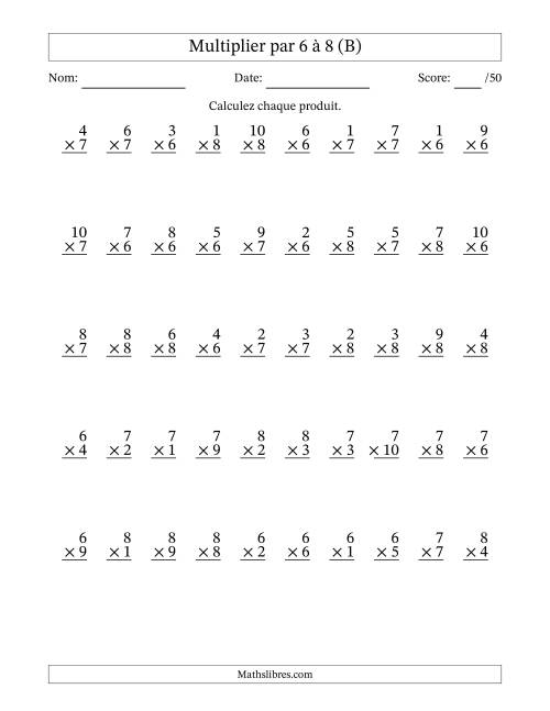 Multiplier (1 à 10) par 6 à 8 (50 Questions) (B)