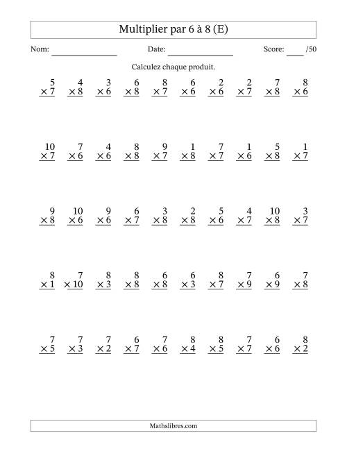 Multiplier (1 à 10) par 6 à 8 (50 Questions) (E)