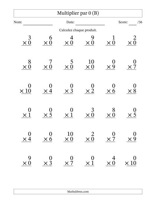 Multiplier (1 à 10) par 0 (36 Questions) (B)