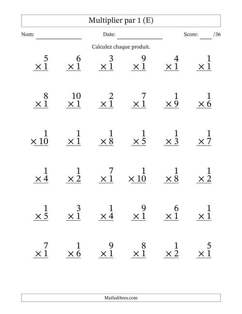 Multiplier (1 à 10) par 1 (36 Questions) (E)