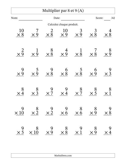 Multiplier (1 à 10) par 8 et 9 (42 Questions) (A)