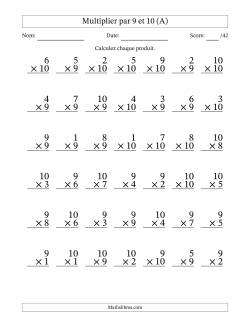 Multiplier (1 à 10) par 9 et 10 (42 Questions)