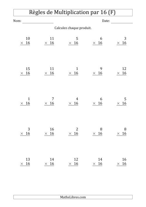 Règles de Multiplication par 16 (25 Questions) (F)